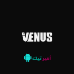 تحميل تطبيق VENUS TV فينوس تيفي 2027 APK أخر تحديث لمشاهدة القنوات التلفاز مجاناً للأندرويد